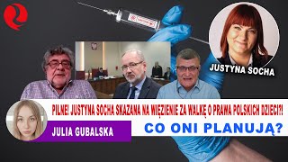 Socha skazana na więzienie za walkę o prawa polskich dzieci CO ONI PLANUJĄ Socha u Gubalskiej [upl. by Cadell]