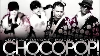 Jowell amp Randy ChocoPop Version Original [upl. by Acceber]