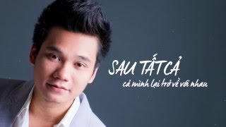 KHẮC VIỆT  Liên Khúc Sau Tất Cả Yêu Lại Từ Đầu Official Lyric Video [upl. by Fidelia400]