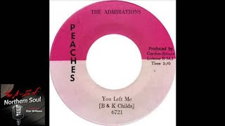 Northern Soul  The Admirations  You Left Me  1966 [upl. by Fidelis436]