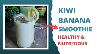 Kiwi Banana Smoothie  हेल्दी स्मूदीज़ मिनटों में बनाए  How To Make Kiwi Smoothie Recipe Smoothies [upl. by Ynnaj]