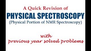 Physical Spectroscopy A Quick Revision of NMR Spectroscopy Physical Portion [upl. by Maida97]