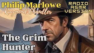 The Grim Hunter Philip Marlowe by Raymond Chandler  full length audiobook radio drama [upl. by Melanie212]