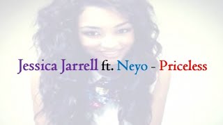 Jessica Jarrell ft Neyo  Priceless Lyrics [upl. by Tnomed]