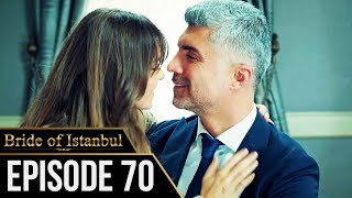 Bride of Istanbul  Episode 70 English Subtitles  Istanbullu Gelin [upl. by Azilef]