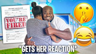 I GOT FIRED FROM MY JOB PRANK ON GIRLFRIEND [upl. by Haela]