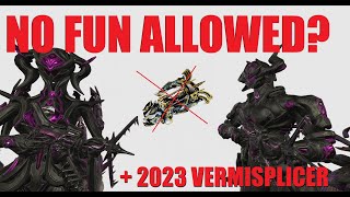 WARFRAME DE Nerfed One Of My Old Favorite Builds  Vermisplicer 2023 Build [upl. by Desberg691]