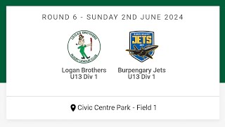 U13s Div 1 Logan Brothers vs Burpengary Jets Round 6 020624 [upl. by Areht]