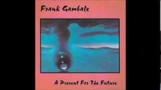 Frank Gambale  Lazy Passion A Present for the Future [upl. by Lunna609]