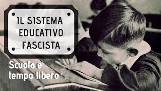 Il sistema educativo fascista [upl. by Aerbua]