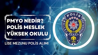 PMYO  POLİS MESLEK YÜKSEKOKULU  NEDİR LİSE MEZUNU POLİS ALIMI ŞARTLARI [upl. by Aniaz]