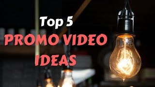 Promo Video Ideas  Top 5 Best Promo Videos For Businesses [upl. by Esile]