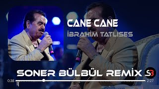 İbrahim Tatlıses  Caney Caney  Soner Bülbül Remix  Tiktok Remix 2023 [upl. by Sheilah]