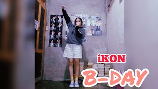 iKON  BDAY Dance Cover [upl. by Tolley]