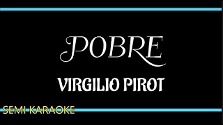 POBRE BY VIRGILIO PIROT ILONGGO SONG [upl. by Sammons]