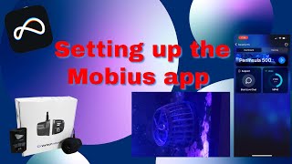 How To Set Up The Mobius App Of Ecotech Marine [upl. by Elrahc]