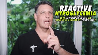 Ep91 REACTIVE HYPOGLYCEMIA Is it low blood sugar or low sugar inside of your cells  by R Cywes [upl. by Brena]