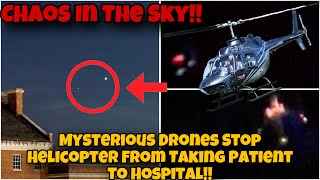 EMERGENCY Mysterious Drones STOP Medical Helicopter From RESCUING Patient In New Jersey [upl. by Dnalsor]