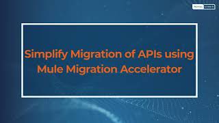 Simplify Migration of APIs using Mule Migration Accelerator [upl. by Ecinna]