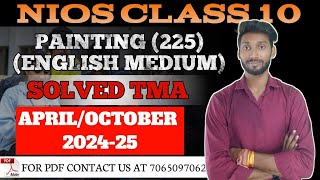 NIOS Class 10 Painting 225 Solved TMA  NIOS Painting TMA 202425 [upl. by Idoj803]