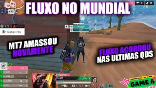 FLUXO NO MUNDIAL  MT7 AMASSOU NOVAMENTE FLUXO ACORDOU NAS ULTIMAS QUEDAS gofluxo [upl. by Kado]