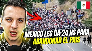 MÉXICO EXIGE a la Caravana Migrante ABANDONAR el PAÍS en un PLAZO de 24 HORAS 🇲🇽 [upl. by Decima324]