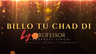 Billo Tu Chad Di  Professor  New Year Song 2024  Sharabi Song 2024  New Punjabi Song 2024 [upl. by Etnovaj80]