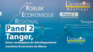 LEconomiste Meetings au Forum Économique Régional  TangerTétouanAl Hoceïma [upl. by Aldora690]