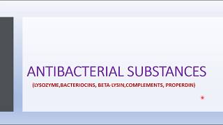 ANTIBACTERIAL SUBSTANCES [upl. by Etz22]