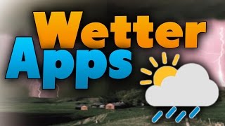 Die 5 besten Wetter Apps für dein Smartphone [upl. by Siddra446]