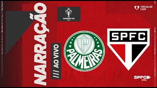 SUPERCOPA DO BRASIL 2024  SÃO PAULO X PALMEIRAS  SPFC PLAY [upl. by Ottie]