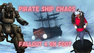 Pirate Ship Chaos Fallout 4 on VR Treadmill [upl. by Ahsilra]