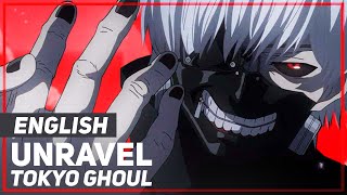 Tokyo Ghoul  quotUnravelquot Opening Female ver  ENGLISH ver  AmaLee [upl. by Noemad96]