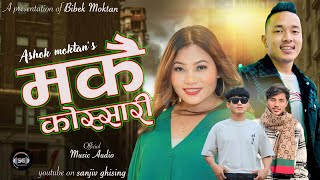 Makai Kossari  New Tamang Selo Song  FtSanjiv Ghising Sumina Lo Ashok Moktan amp Bibek Moktan [upl. by Yltsew]