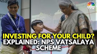 All You Need To Know About NPS Vatsalya Yojana  N18V [upl. by Eiliak]