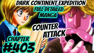 HxH Dark Continent Ch 403 Results  Counter Attack [upl. by Romanas]