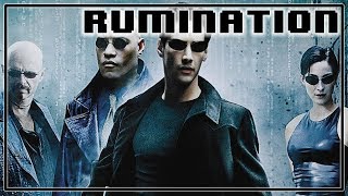 Rumination Analysis on The Matrix [upl. by Hilleary]