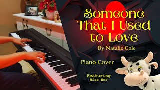 Someone that I Used to Love  Natalie Cole  Piano Cover [upl. by Powell]