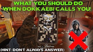 Rainbow Six Siege Tips  What you should do when Dokkaebi calls you [upl. by Enilekaj511]