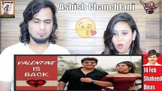 Valentine Is Back 14 Feb Shaheed Divas  Ashish Chanchlani  Indian Reaction [upl. by Petronia]