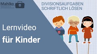 Schriftliche Division – Divisionsaufgaben schriftlich lösen Klasse 4  Mathe Lernvideos für Kinder [upl. by Oiziruam755]