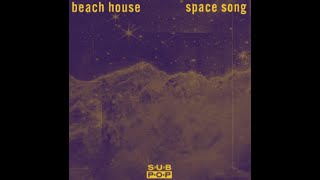 Beach House  Space Song Slowed Down [upl. by Sharia]