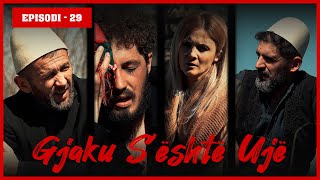 Gjaku Sështë Ujë  Episodi 29 Traditat Shqiptare [upl. by Burns115]