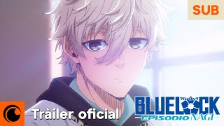 BLUE LOCK LA PELÍCULA EPISODIO NAGI  TRÁILER OFICIAL Subtítulos castellano [upl. by Melliw]