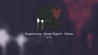 Supernova  Ansel Elgort  Clean [upl. by Aicittel]