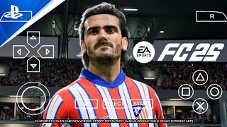 EA Sports FC 25 PPSSPP Download New Update Full Transfers amp Kits 202425 HD Graphics [upl. by Rodge857]