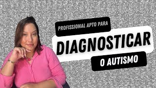 Profissional Apto para Diagnosticar Autismo [upl. by Luane]