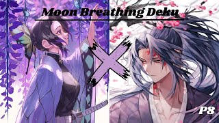 🌙Moon Breathing Deku🌙 Part 8  Finally becoming a Hashira [upl. by Luby]