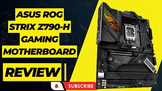 ASUS ROG STRIX Z790H Gaming WiFi 6ELGA 1700 ATX gaming motherboard Review [upl. by Maurizia]