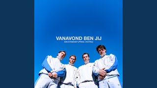 Vanavond Ben Jij feat WUTRU [upl. by Rickard]